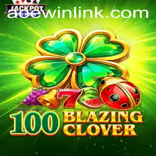 Unveiling 100BlazingClover: A Revolutionary Gaming Experience with AOEWIN