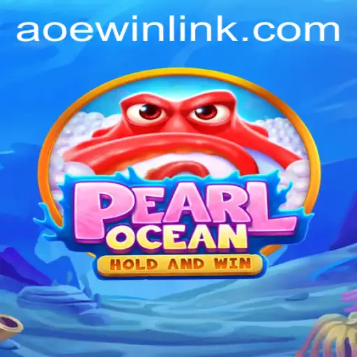 Exploring the Vivacious World of PearlOcean: An In-Depth Look with AOEWIN